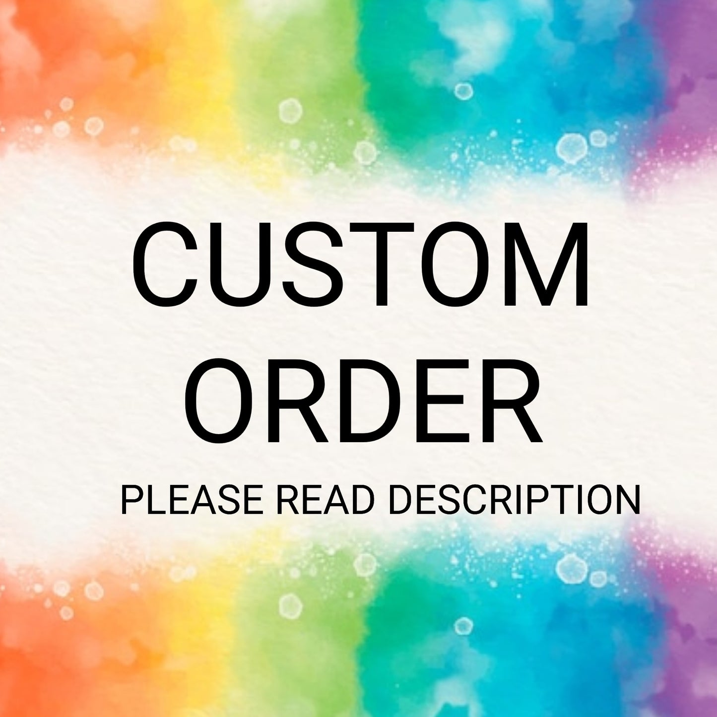 CUSTOM ORDER